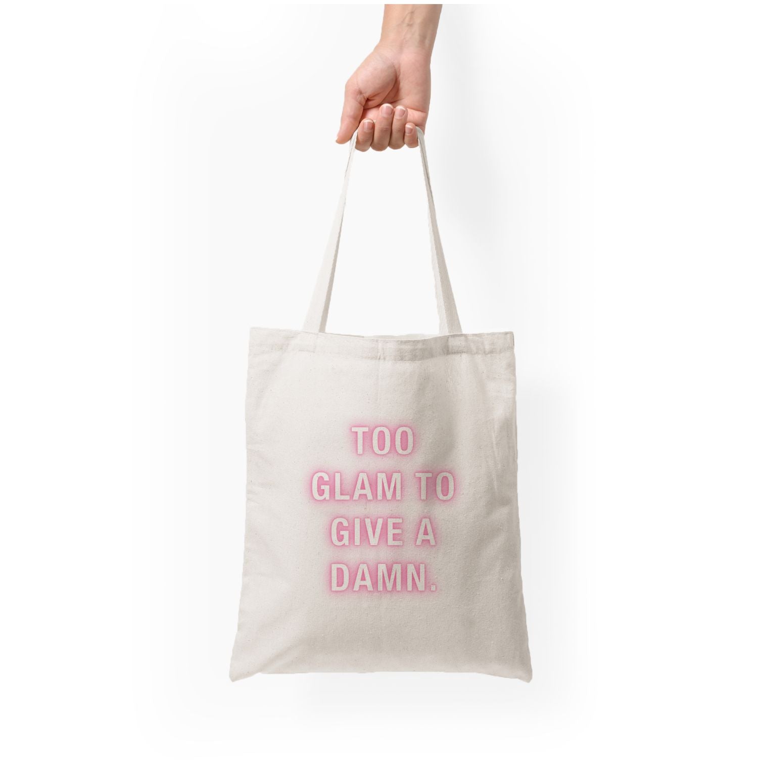 Too Glam To Give A Damn Tote Bag