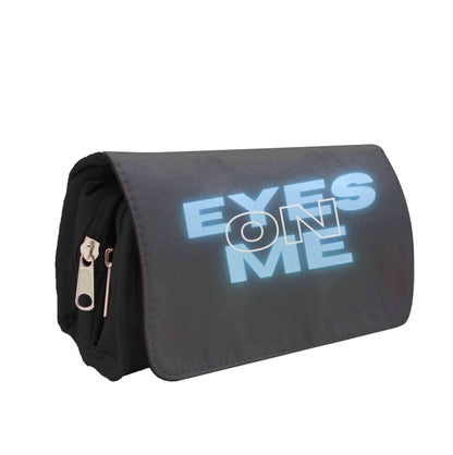 Eyes On Me - Sassy Quote Pencil Case