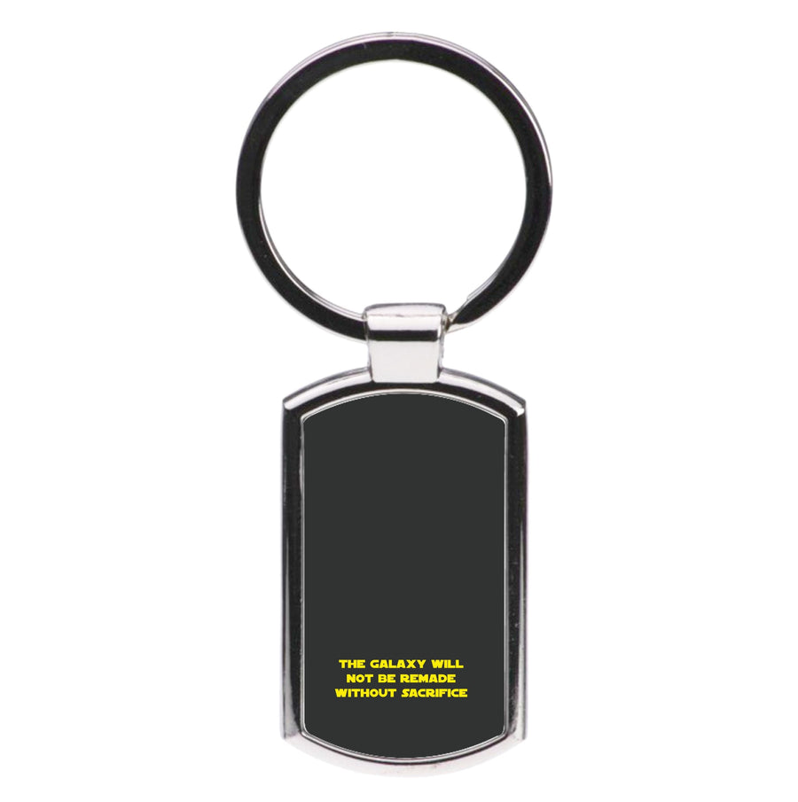 Galaxy Will Not Be Remade - Tales Of The Jedi  Luxury Keyring