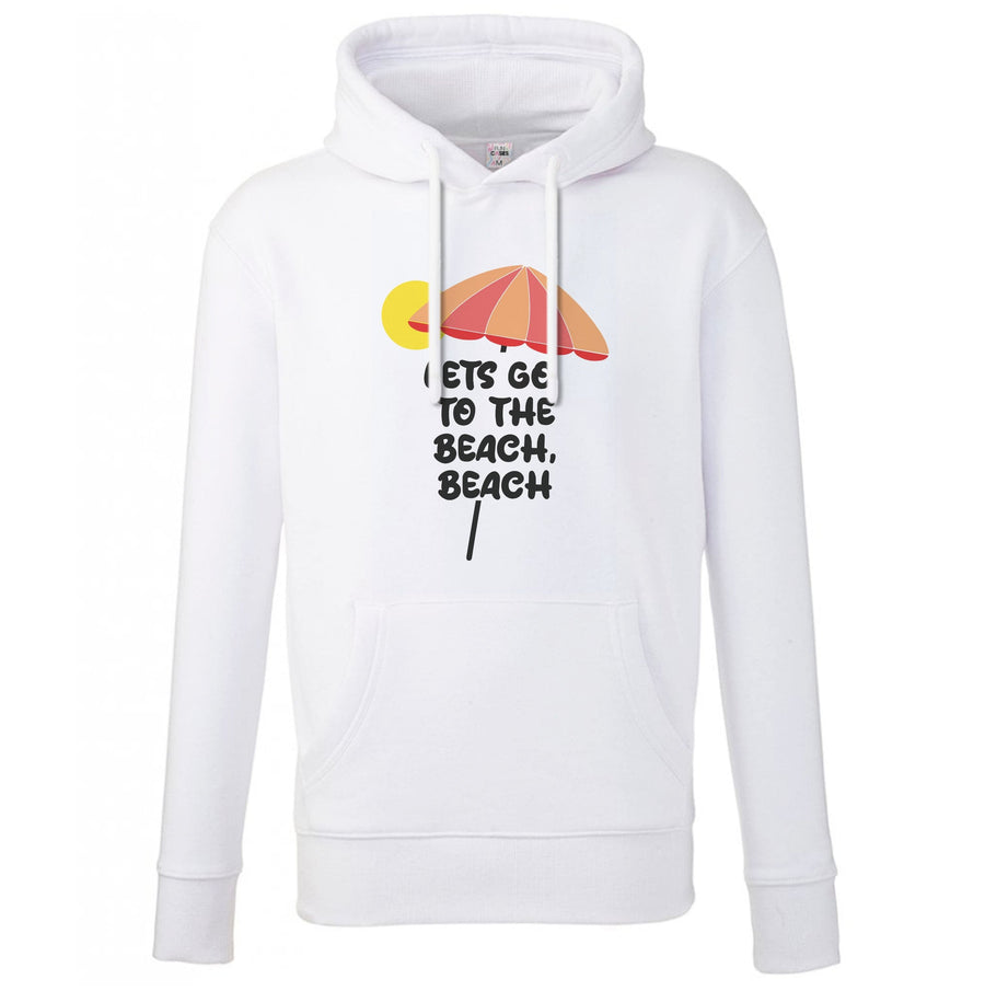 Lets Go To The Beach - Summer Quotes Hoodie