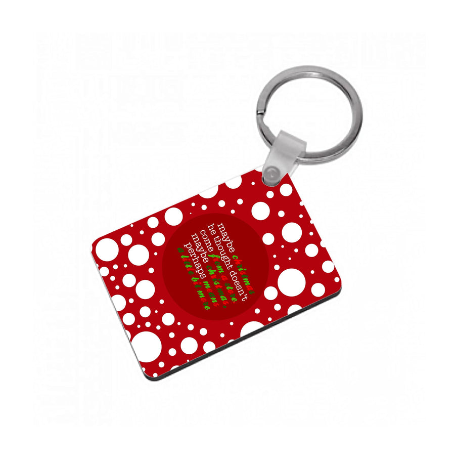 Maybe Christmas He Thought - Grinch Keyring