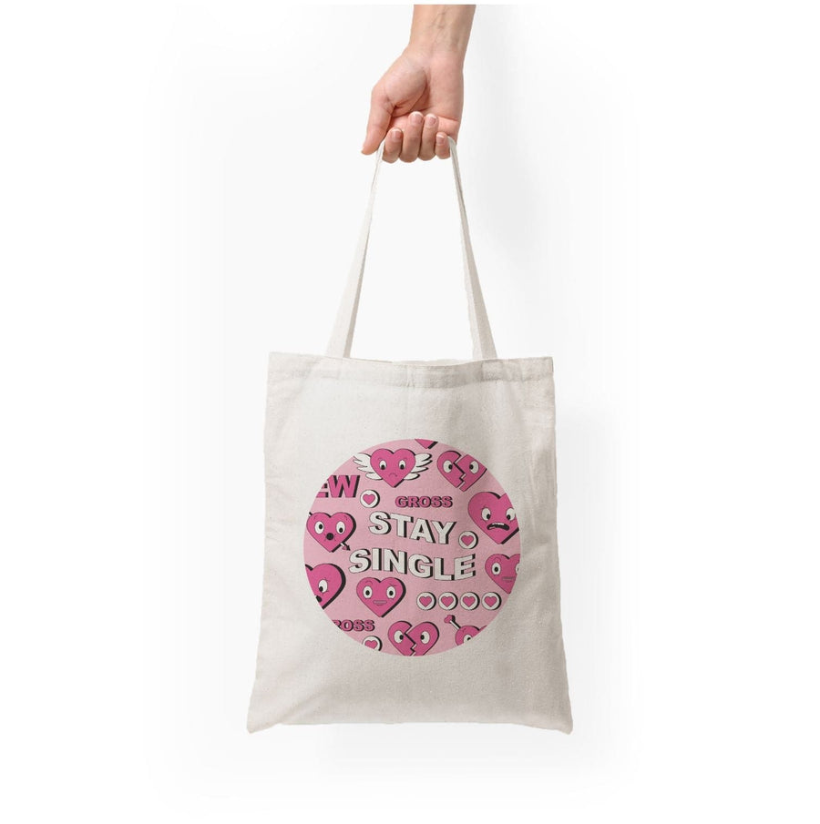 Stay Single - Valentine's Day Tote Bag