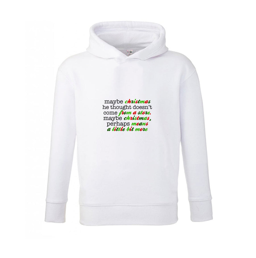 Maybe Christmas He Thought - Grinch Kids Hoodie