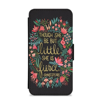 Though She Be But Little, She Is Fierce Flip / Wallet Phone Case - Fun Cases