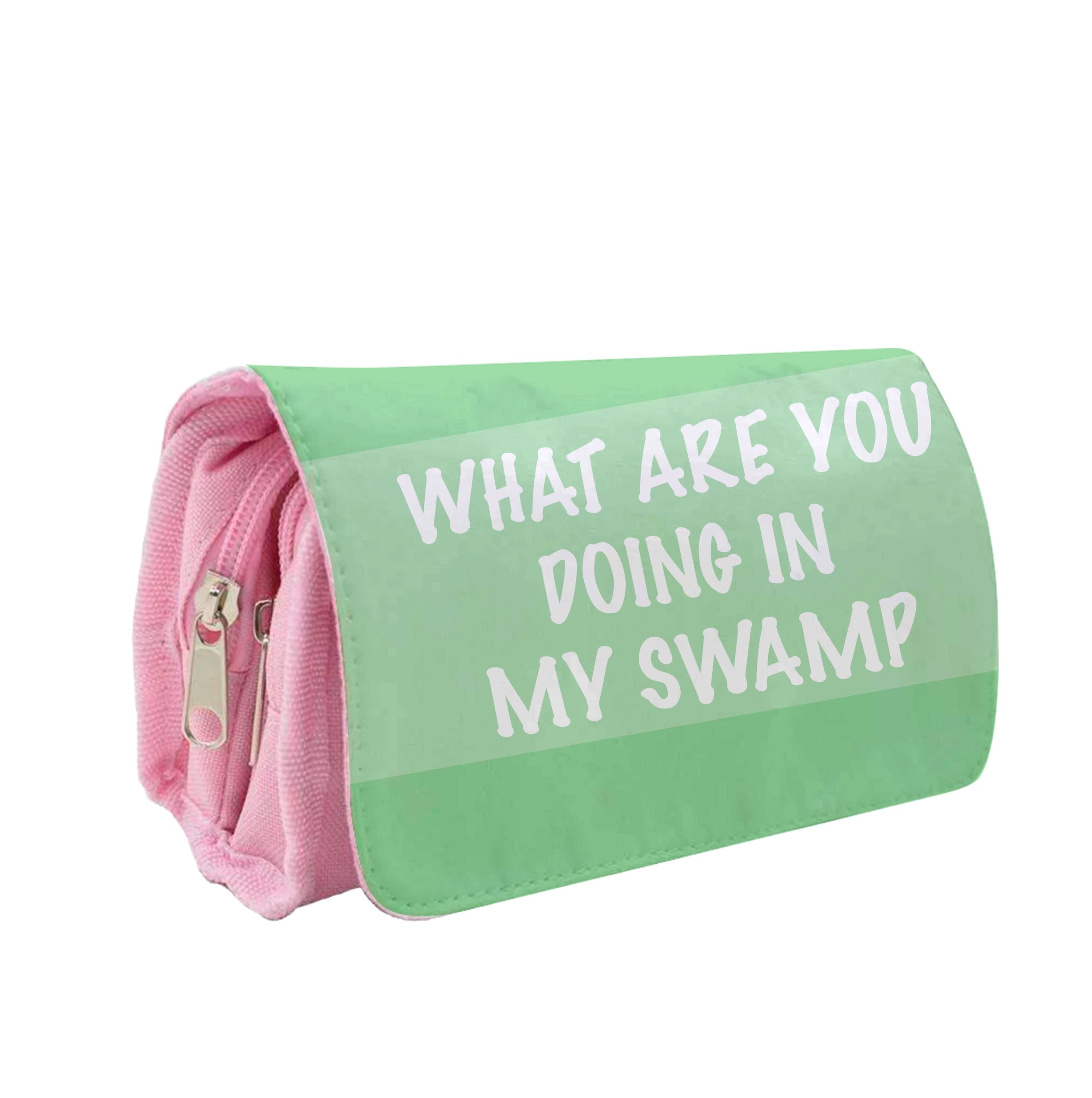 What Are You Doing In My Swamp - Green Ogre Pencil Case