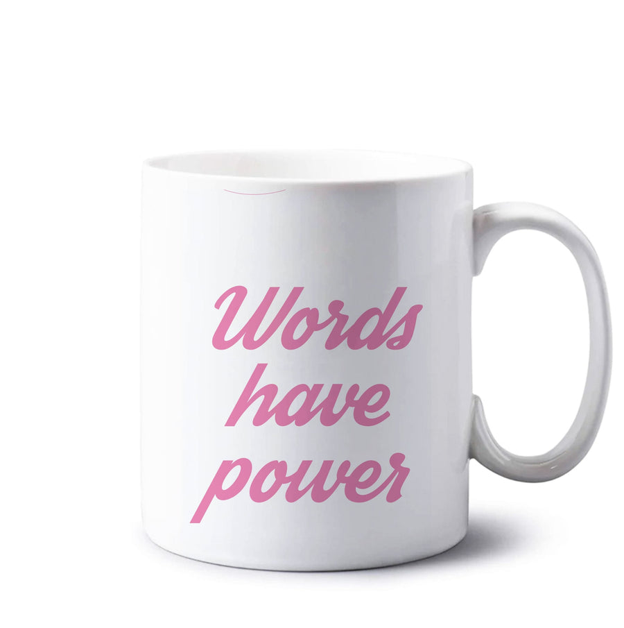 Words Have Power - The Things We Never Got Over Mug