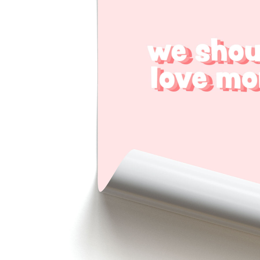 We Should Love More - Loren Gray Poster