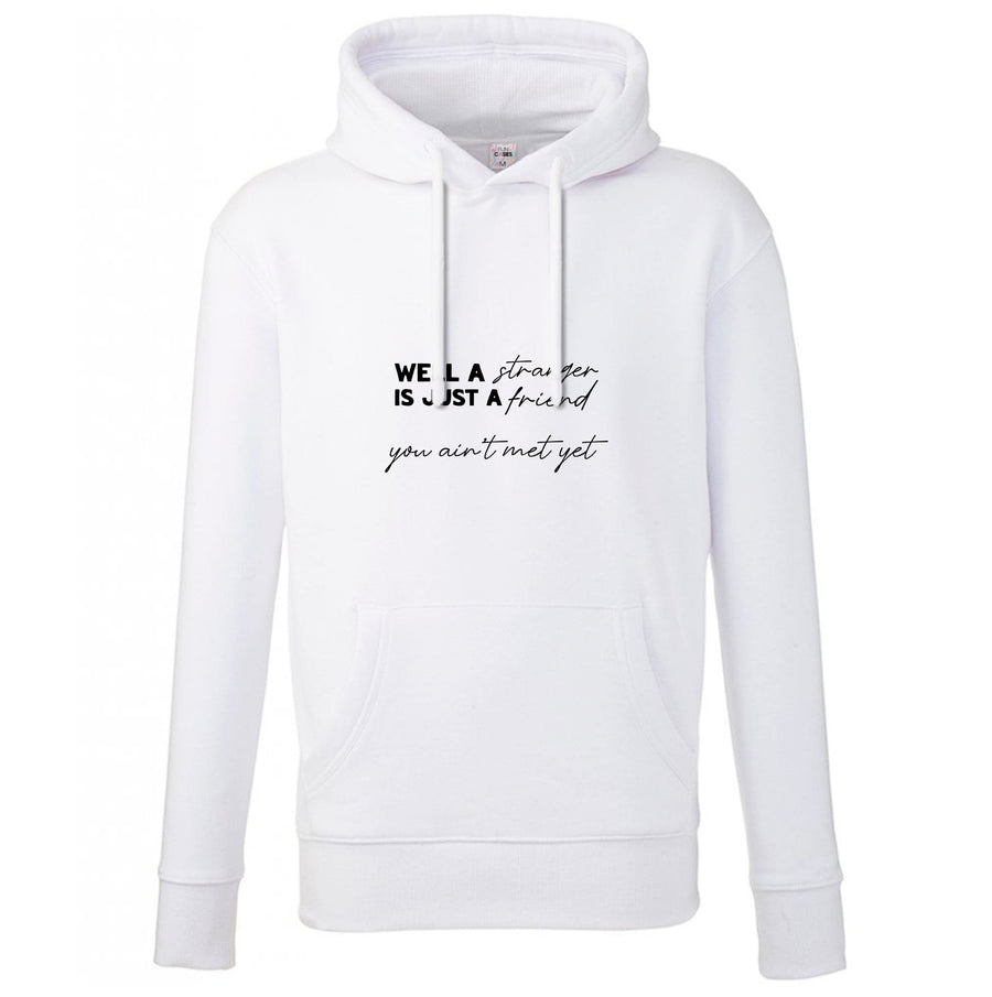 Well A Stranger Is Just A Friend - The Boys Hoodie