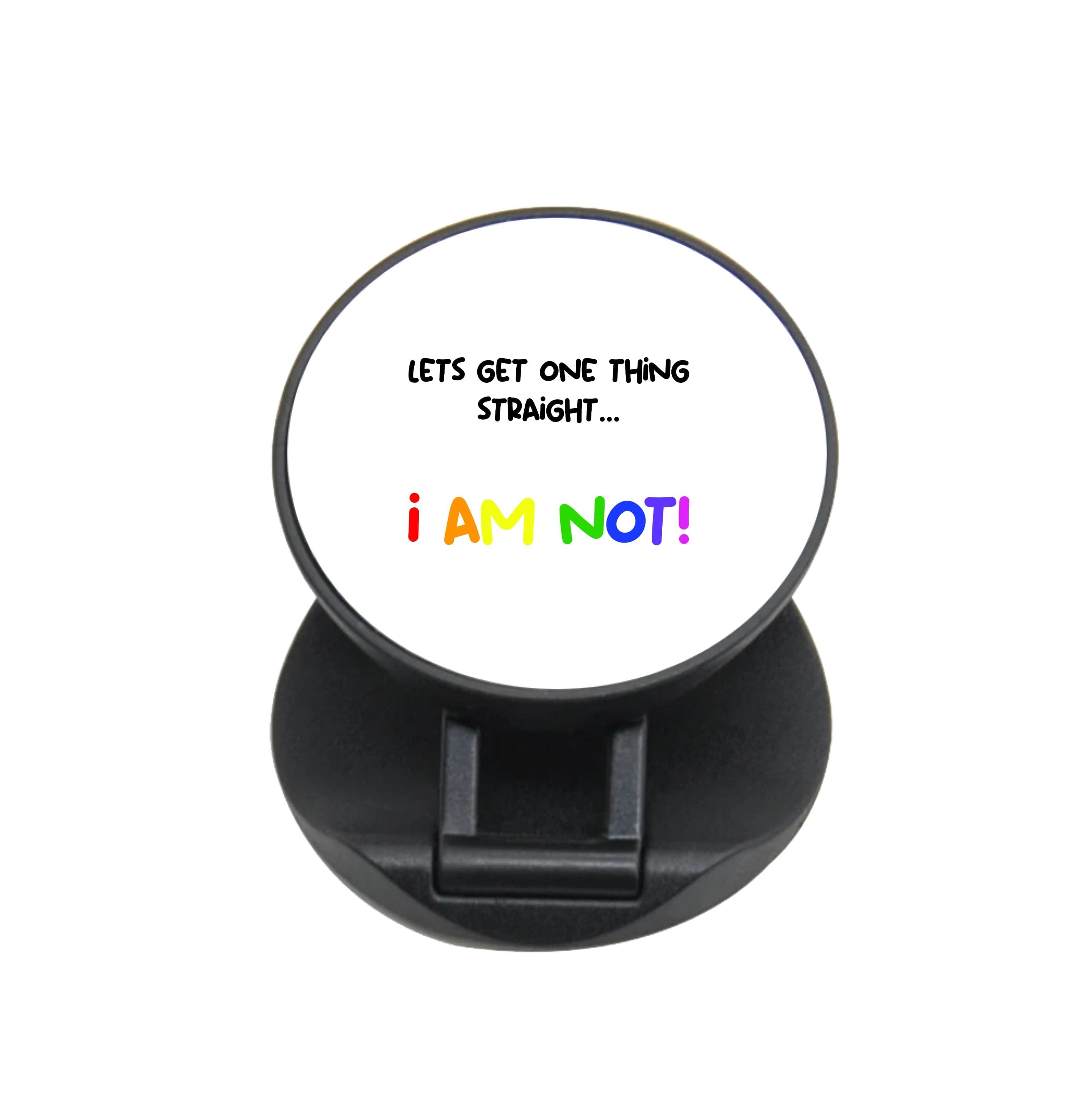 I Am Not - Pride FunGrip