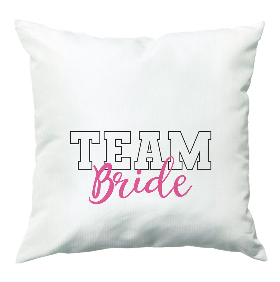 Team Bride - Bridal Cushion
