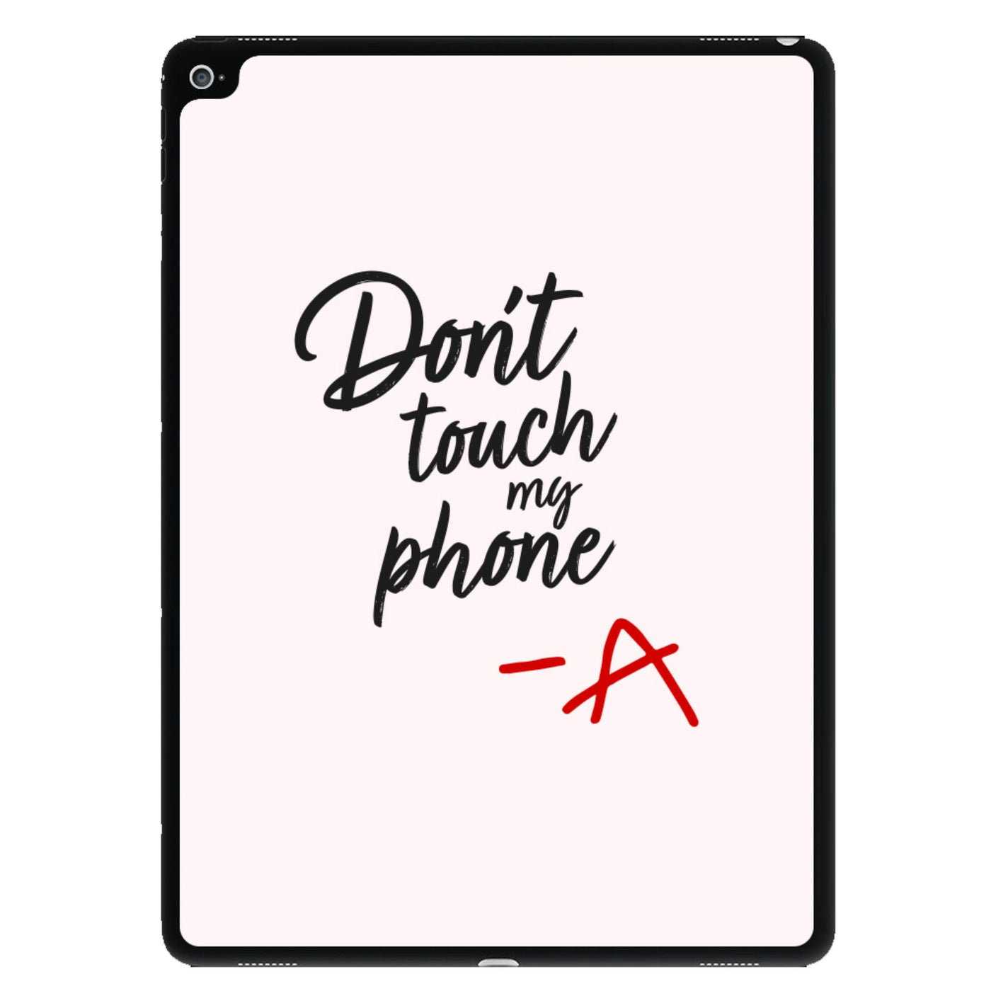 Don't Touch My Phone - Pretty Little Liars iPad Case